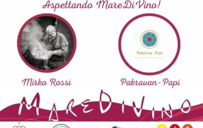 Incontri Di Gusto…Aspettando MareDiVino! – Terza Serata – Mirko Rossi e Pakravan-Papi